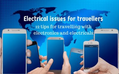 12 Tips on travelling with electronics and electrical items