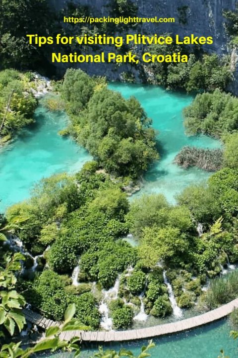 Tips for visiting Plitvice Lakes National Park, Croatia - Packing Light ...