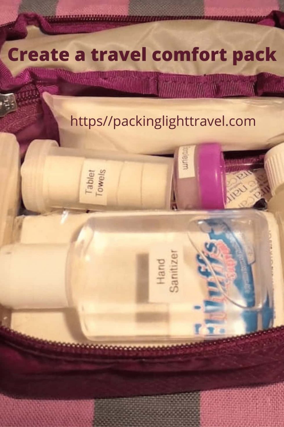 Create A Travel Comfort Pack For Easy Access To Self Care Essentials Packing Light Travel