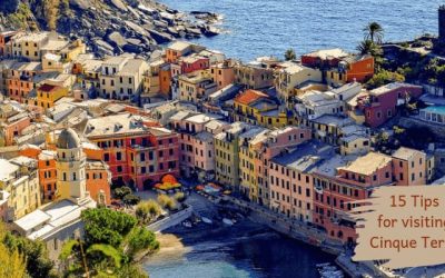 15 Tips for visiting Cinque Terre in Italy