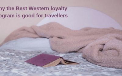 Why the Best Western loyalty program is good for travellers
