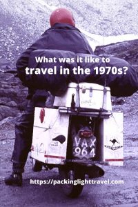 what-was-it-lie-to-travel-in-the-1970s