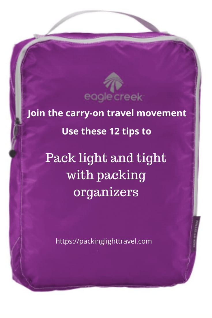 Forventning Faktisk Mangler Join the carry-on travel movement: pack light and tight with packing  organizers - Packing Light Travel