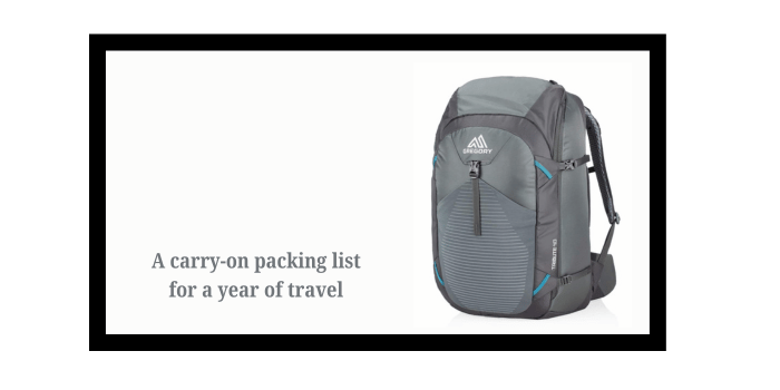 A detailed carry-on packing list for long-term travel