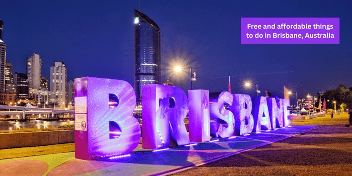 35 Top free and affordable things to do in Brisbane